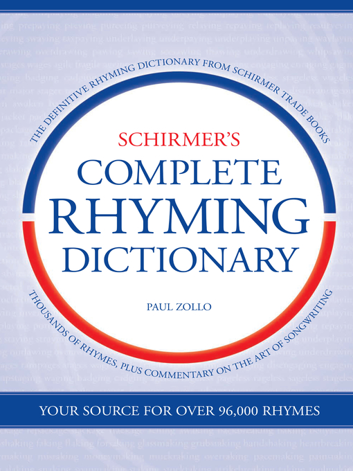 Title details for Schirmer's Complete Rhyming Dictionary by Paul Zollo - Available